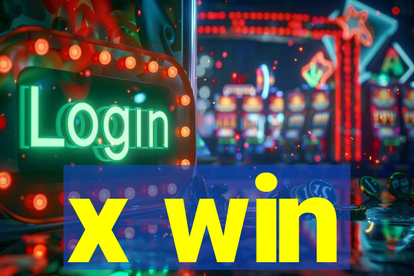 x win